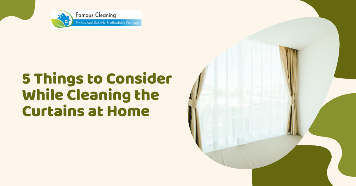 5 Things to Consider While Cleaning the Curtains at Home