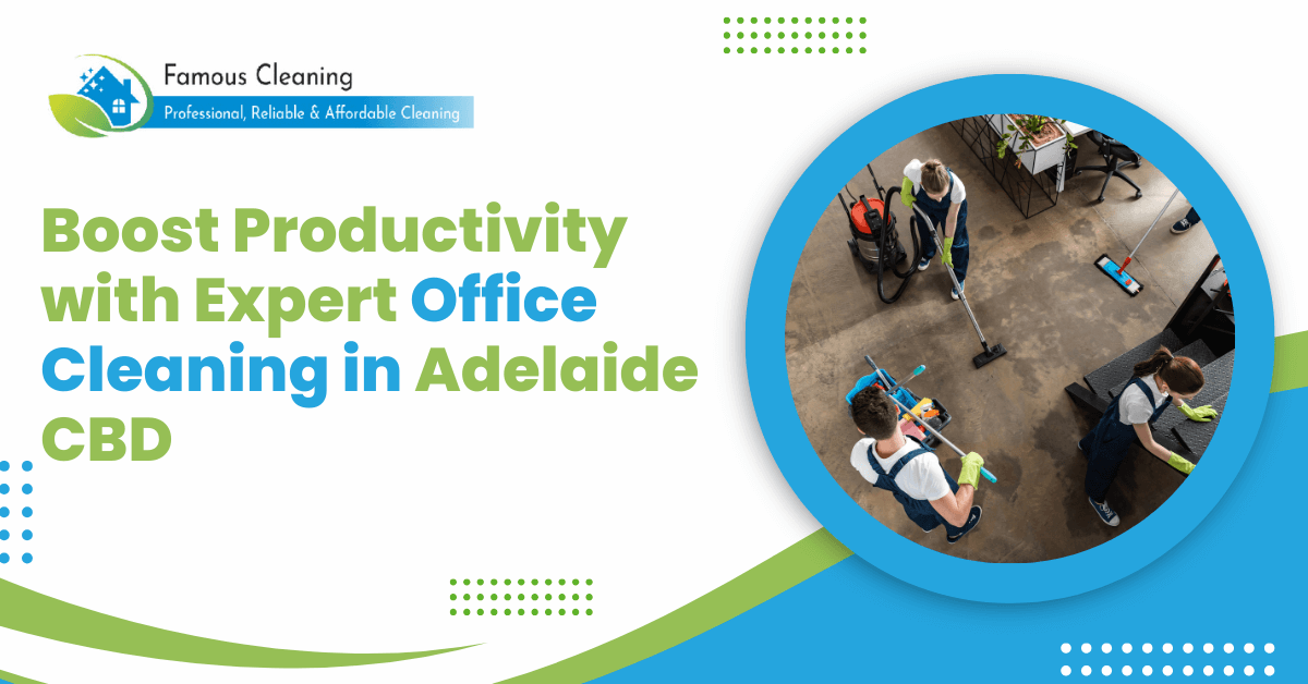 Boost Productivity with Expert Office Cleaning in Adelaide CBD