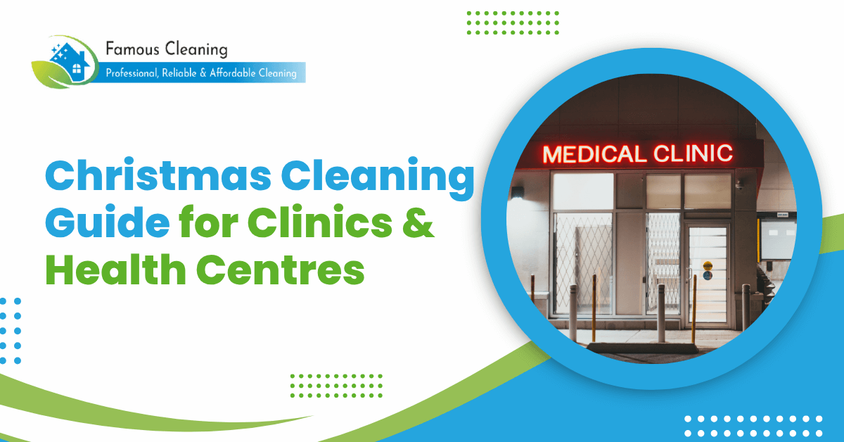 Christmas Cleaning Guide for Clinics & Health Centres