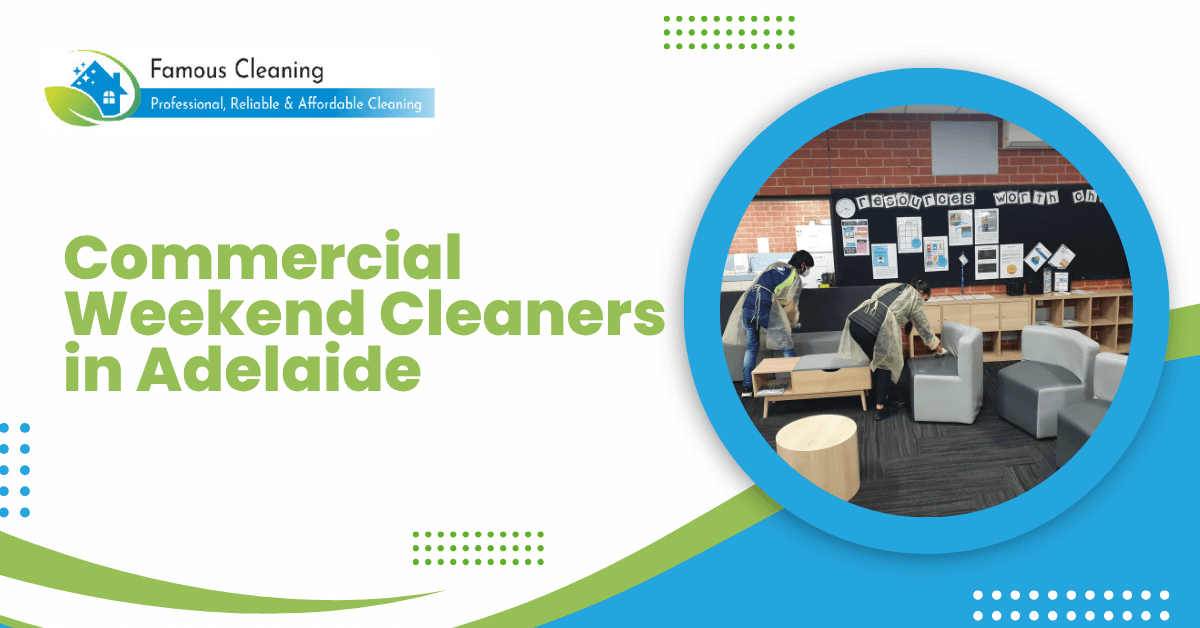 Commercial Weekend Cleaners in Adelaide
