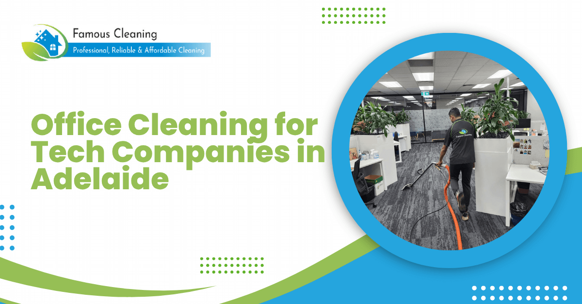 Office Cleaning for Tech Companies in Adelaide