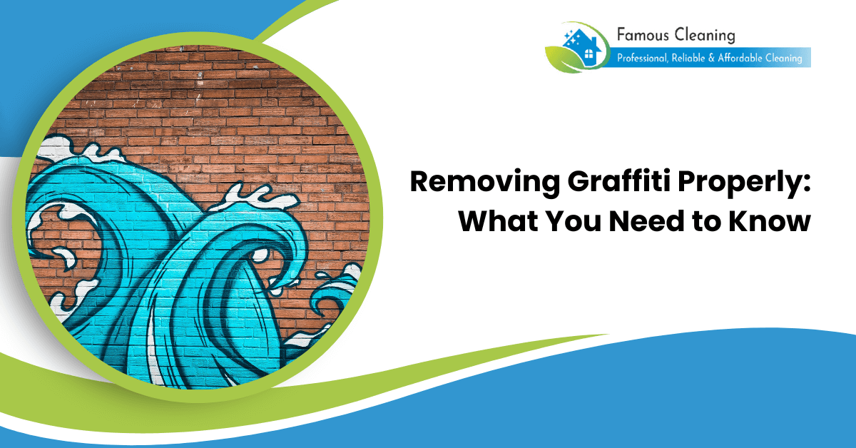 Removing Graffiti Properly: What You Need to Know